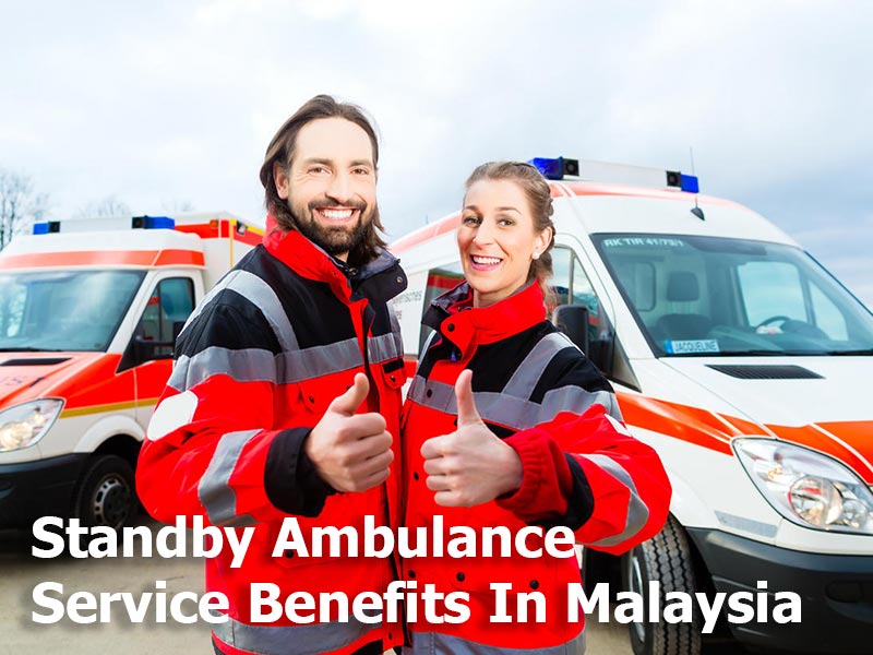 Benefits-Standby-Ambulance-Service-In-Malaysia v2